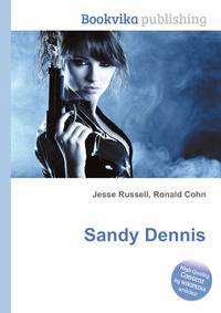 Sandy Dennis