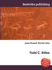 Todd C. Stiles