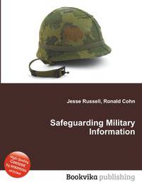 Safeguarding Military Information
