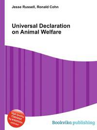Universal Declaration on Animal Welfare