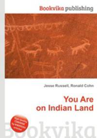 You Are on Indian Land