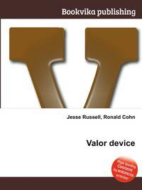 Valor device