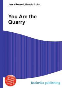 You Are the Quarry