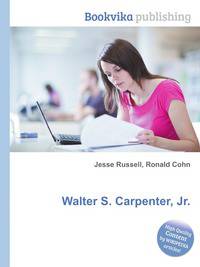 Walter S. Carpenter, Jr.
