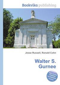 Walter S. Gurnee