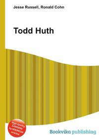 Todd Huth