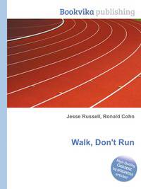 Walk, Don't Run