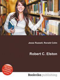 Robert C. Elston