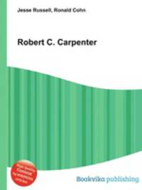 Robert C. Carpenter