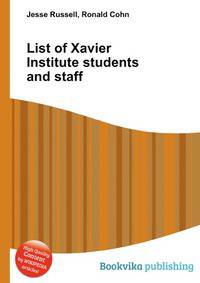 List of Xavier Institute students and staff