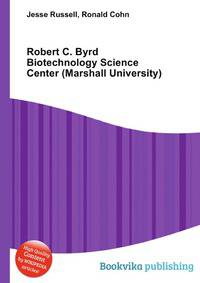 Robert C. Byrd Biotechnology Science Center (Marshall University)