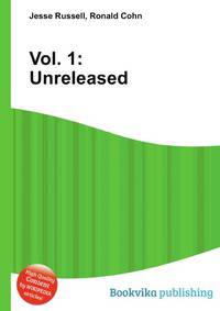 Vol. 1: Unreleased