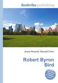 Robert Byron Bird