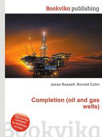 Completion (oil and gas wells)