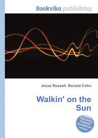 Walkin' on the Sun