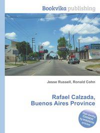 Rafael Calzada, Buenos Aires Province