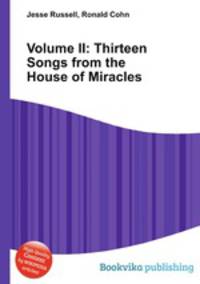 Volume II: Thirteen Songs from the House of Miracles