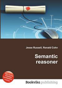 Semantic reasoner