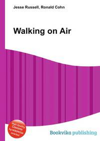 Walking on Air