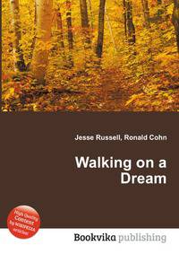 Walking on a Dream