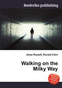 Walking on the Milky Way