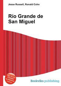 Rio Grande de San Miguel