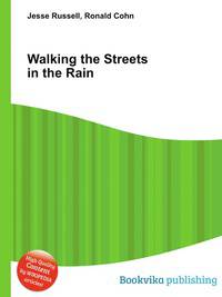 Walking the Streets in the Rain