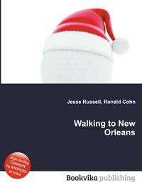 Walking to New Orleans