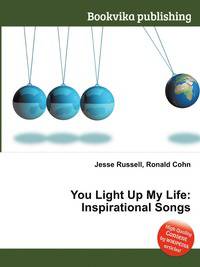 You Light Up My Life: Inspirational Songs