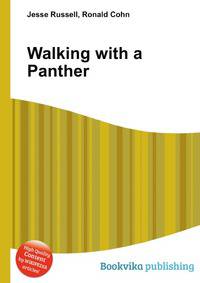 Walking with a Panther