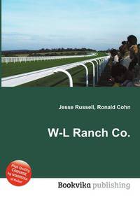 W-L Ranch Co.