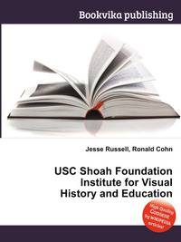 USC Shoah Foundation Institute for Visual History and Education