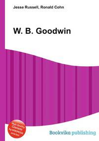W. B. Goodwin