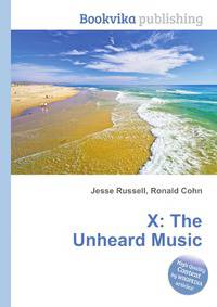 X: The Unheard Music
