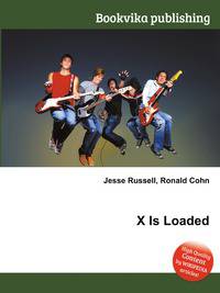 X Is Loaded