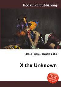 X the Unknown