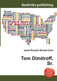 Tom Dimitroff, Sr.