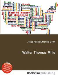 Walter Thomas Mills