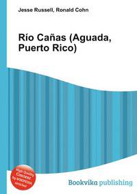 Rio Canas (Aguada, Puerto Rico)