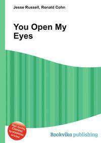 You Open My Eyes