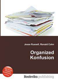 Organized Konfusion