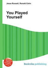 You Played Yourself