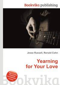 Yearning for Your Love
