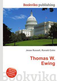 Thomas W. Ewing