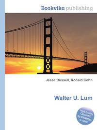 Walter U. Lum