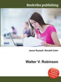 Walter V. Robinson
