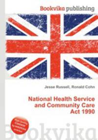 National Health Service and Community Care Act 1990