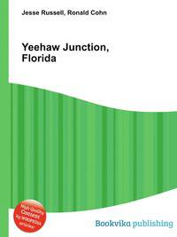 Yeehaw Junction, Florida