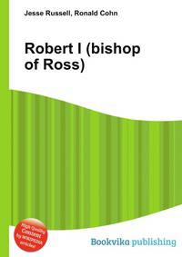 Robert I (bishop of Ross)
