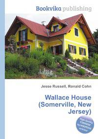 Wallace House (Somerville, New Jersey)